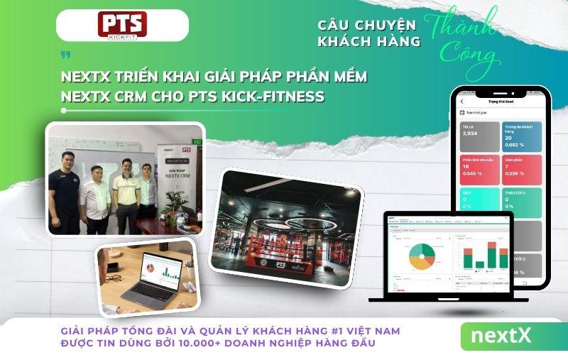 NextX triển khai giải pháp phần mềm NextX CRM cho PTS Kickfit