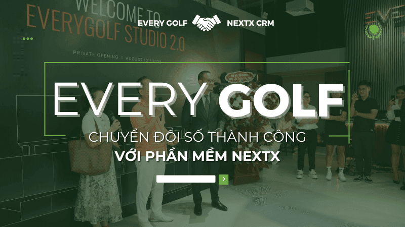 Everygolf Studio đi tìm lời giải chuyển đổi số với giải pháp NextX