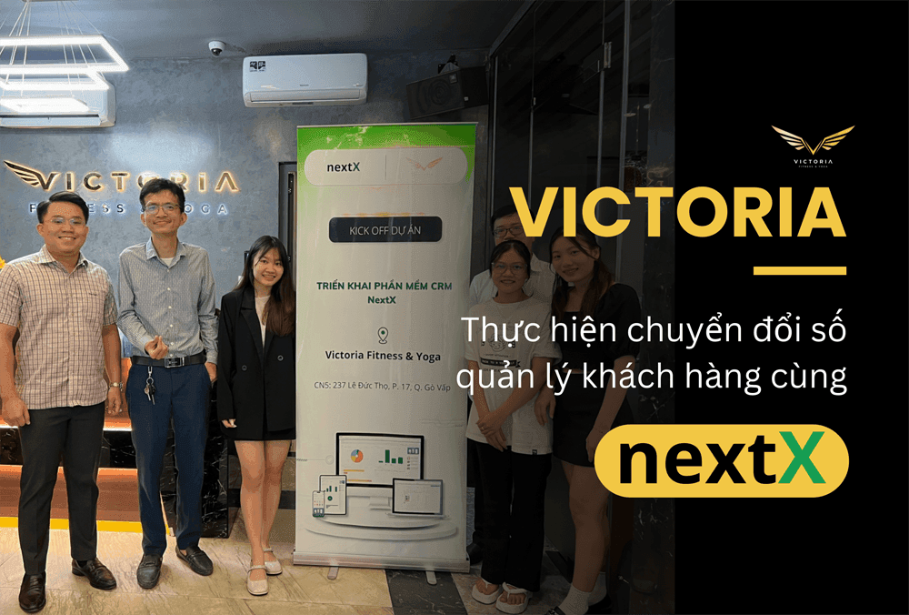 Victoria chính thức triển khai phần mềm CRM NextX