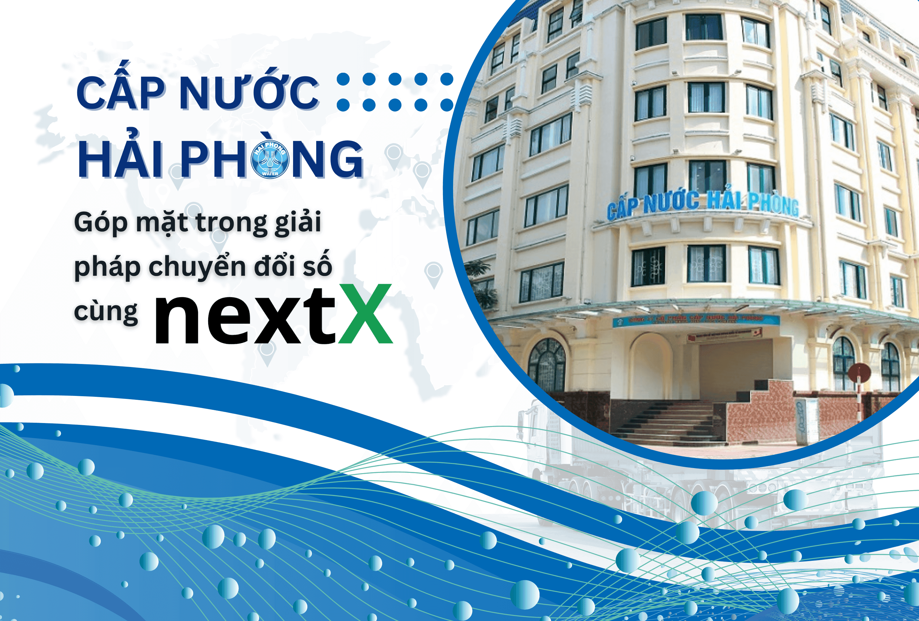 Công ty Cổ phần cấp nước Hải Phòng chính thức triển khai phần mềm NextX