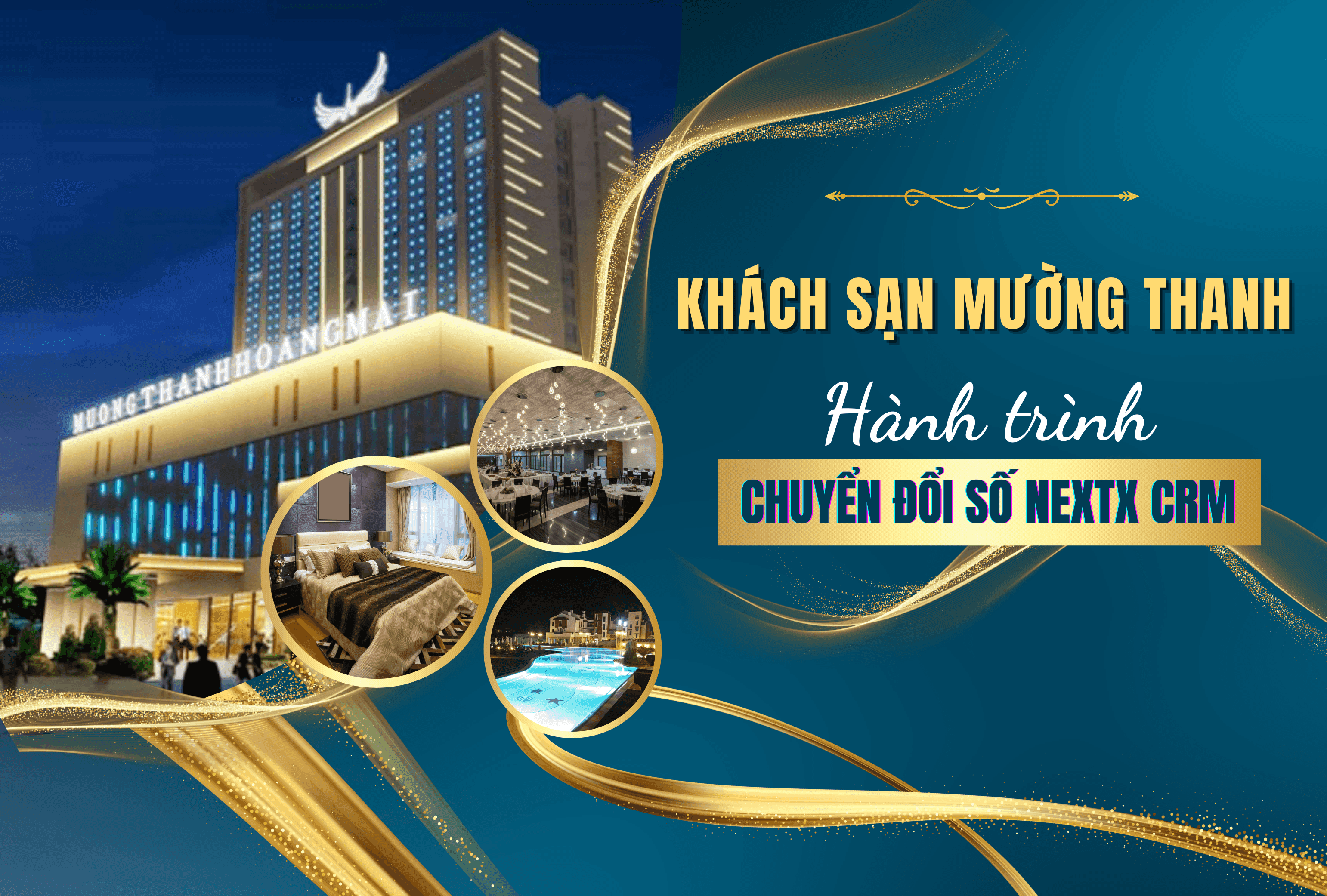 Triển khai phần mềm NextX chuyển đổi số cho tập đoàn Khách sạn Mường Thanh