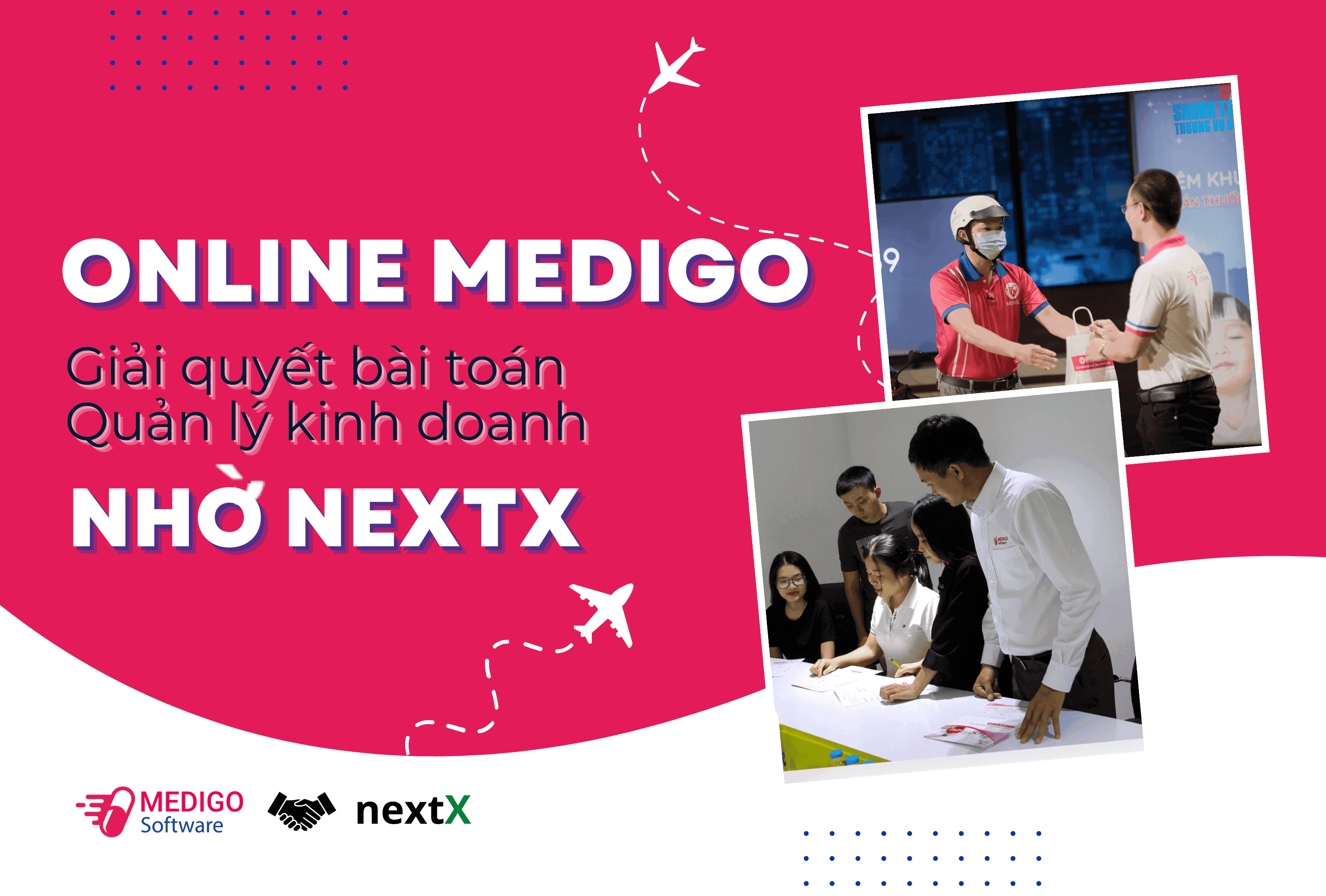 NextX giải quyết bài toán quản lý kinh doanh cho nhà thuốc Online Medigo