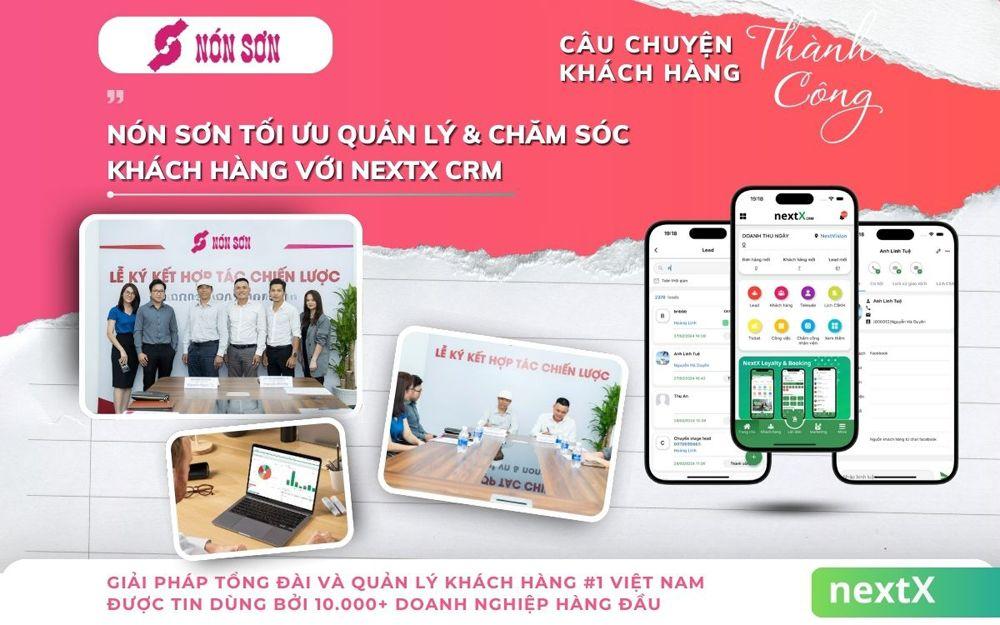 NextX triển khai giải pháp CRM cho Nón Sơn giúp tối ưu quản lý và chăm sóc khách hàng