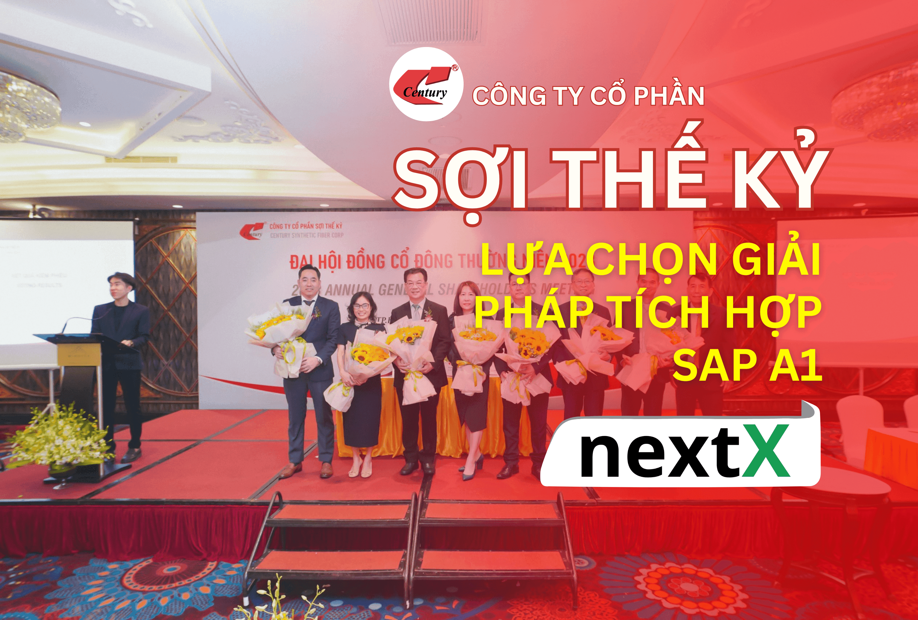 NextX tích hợp SAP A1 cho Tập đoàn Đa quốc gia Sợi Thế Kỷ